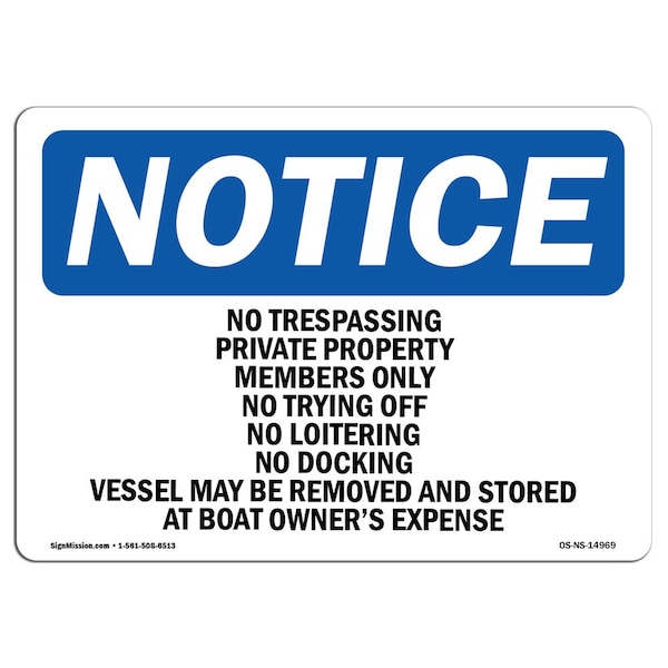 OSHA Sign, 18" H, 24" W, Rigid Plastic, No Trespassing Private Property Members Sign, Landscape